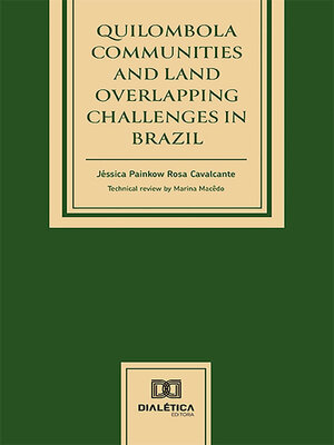 cover image of Quilombola Communities and Land Overlapping Challenges in Brazil